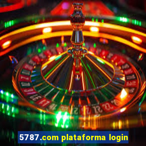 5787.com plataforma login